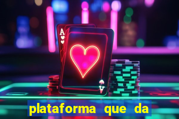 plataforma que da dinheiro no cadastro sem deposito